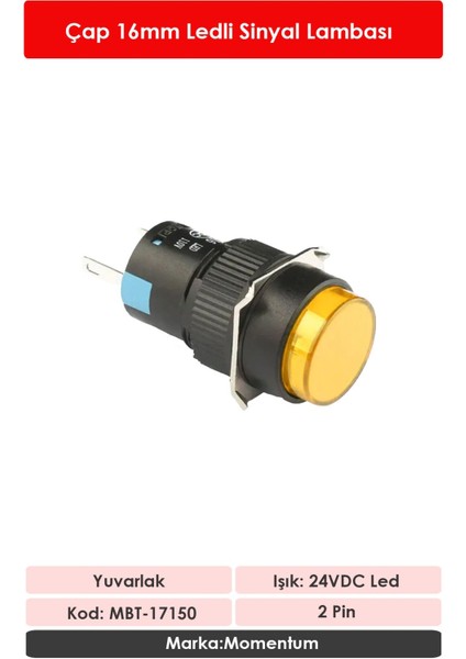 D16 Sinyal Led 24V Yuvarlak Sarı MBT-17150 fiyatları