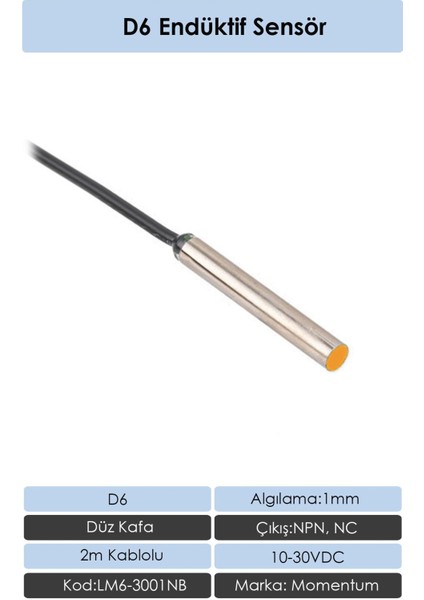 Sensör Endüktif D6 1mm Düz Kafa 2m Kablo NPN NC LM6-3001NB
