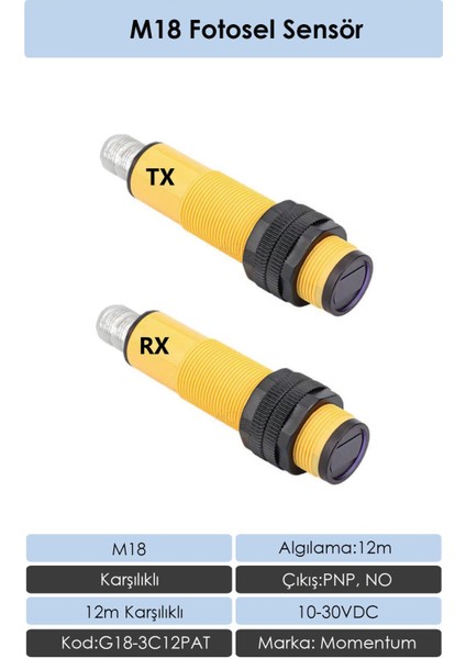 Fotosel M18 12m Karşılıklı Konnektör PNP NO G18-3C12PAT