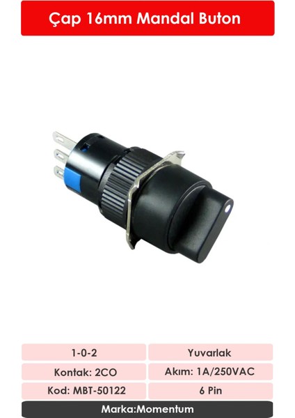 D16 Buton Mandal 2CO 1-0-2 Yuvarlak MBT-50122 fiyatları