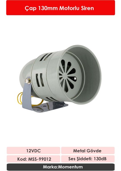 130mm Metal Gövde Motorlu Siren 12VDC MSS-99012 fiyatları