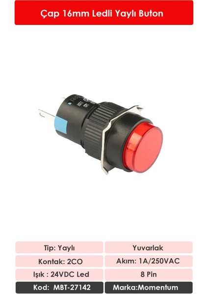 D16 Işıklı Buton 24V Yaylı2CO Yuvarlak Kırmızı MBT-27142 fiyatları
