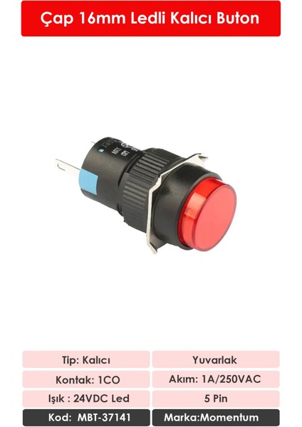D16 Işıklı Buton 24VKalıcı 1CO YuvarlakKırmızı MBT-37141 fiyatları