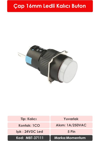 D16 Işıklı Buton 24V Kalıcı 1CO Yuvarlak Beyaz MBT-37111 fiyatları