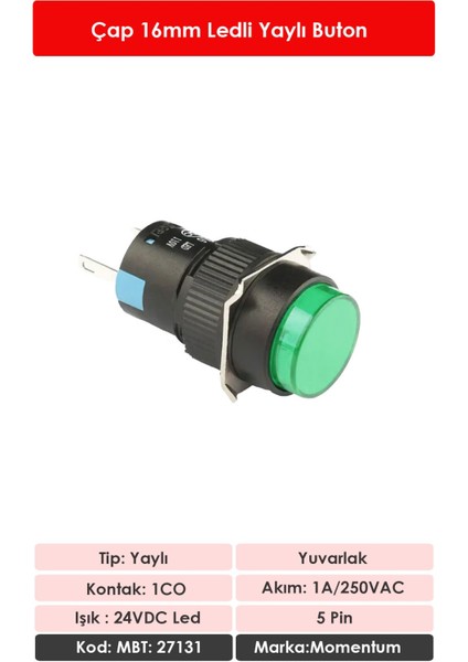 D16 Işıklı Buton 24V Yaylı 1CO Yuvarlak Yeşil MBT-27131 fiyatları