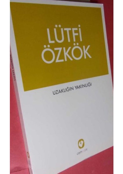 Uzaklığın Yakınlığı - Lütfi Özkök (1993 Basım)
