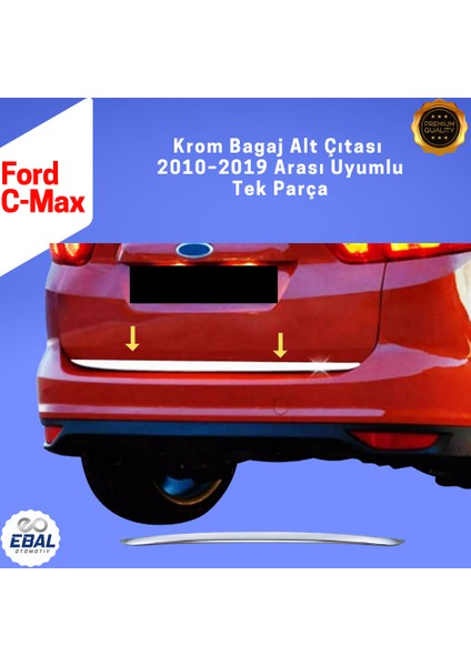 Ford C-Max Krom Bagaj Alt Çıtası 2010 Üzeri P. Çelik indirimleri