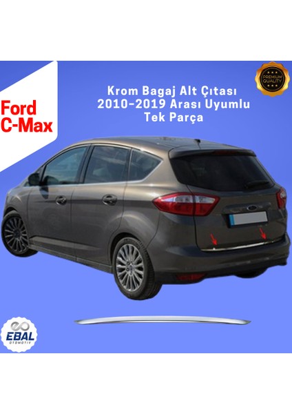 Ford C-Max Krom Bagaj Alt Çıtası 2010 Üzeri P. Çelik