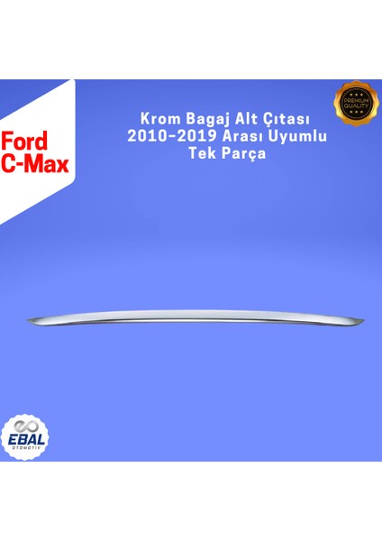 Ford C-Max Krom Bagaj Alt Çıtası 2010 Üzeri P. Çelik modelleri