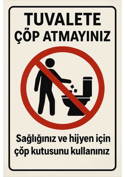 Tuvalete Çöp Atmayınız Uyarı Levhasi