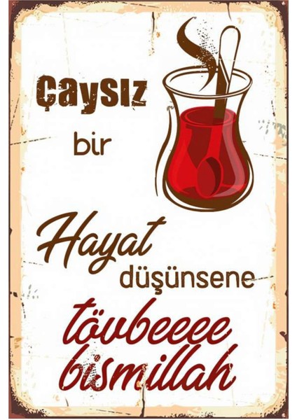 Çaysız Bir Hayat Düşünsene Ahşap Mdf Poster, Modern Duvar Dekoru, Ev Ofis, Cafe Duvar Süs