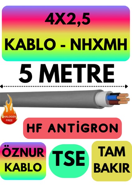 Öznur 4x2,5 nhxmh (Alev Iletmez) Kablo Metre Seçenekli (Gri)