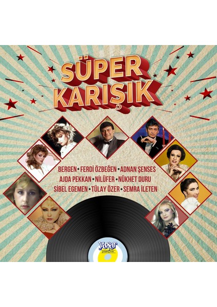 Süper Karışık - Çeşitli Sanatçılar Mecburum Plak - Bergen, Ferdi Özbeğen, Adnan Şenses, Ajda Pekkan, Nilüfer, Nükhet Duru ve Dahası..