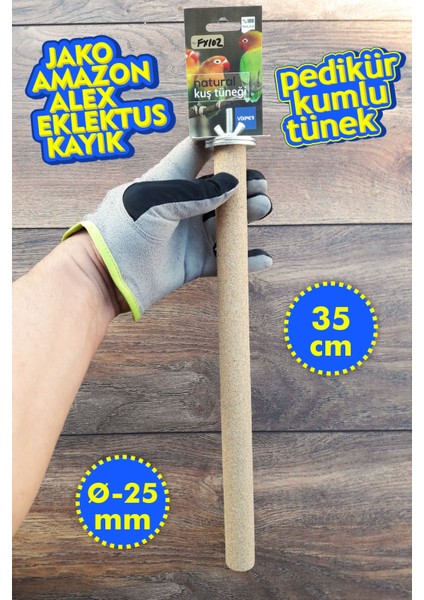 Venty 35 cm - Çapı 25 mm Kumlu Pedikür Papağan Tüneği - Jako, Amazon, Eklektus, Kayık, Alex, Konur - Gaga ve Tırnak Bakımı