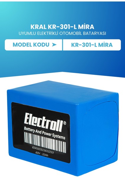 Kral KR-301-L Mira Uyumlu Batarya (Standart Kapasite) Lifepo4 60V 32AH Elektrikli Otomobil Bataryası fiyatları