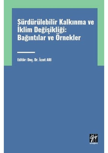 Sürdürülebilir Kalkınma ve Iklim Değişikliği: Bağıntılar ve Örnekler