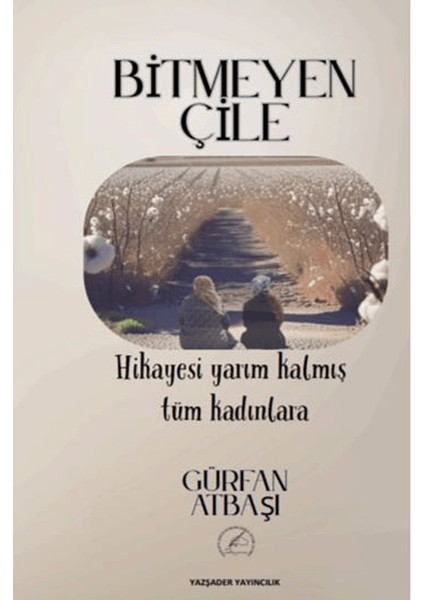 Bitmeyen Çile