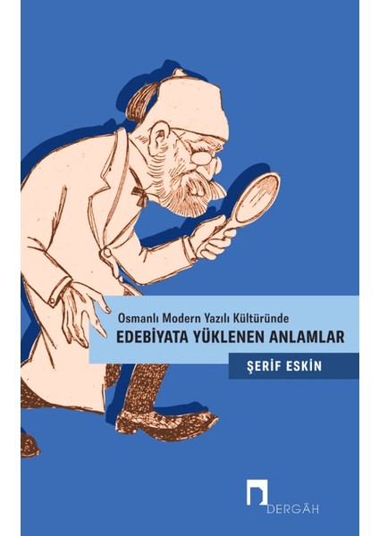 Edebiyata Yüklenen Anlamlar