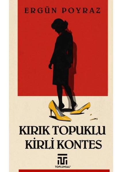 Kırık Topuklu Kirli Kontes