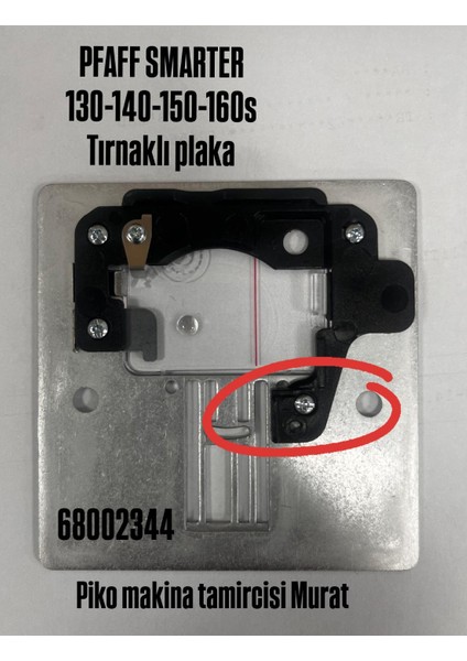 68002344 Needle Plate Cpl Dişli Plakası Komple (Smarter 130S- 140S- 150S- 160S Içindir) fiyatları
