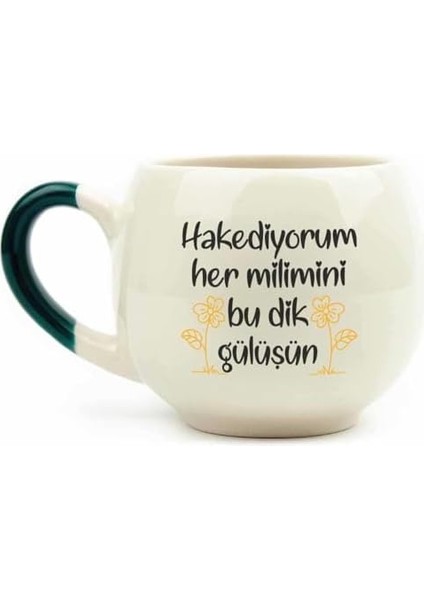 Tasarim Hakediyorum Her Milimini Bu Dik Gülüşün Krem Parlak Balon Kupa (Yeşil Kulp) - Hediye Seramik Kupa fiyatları