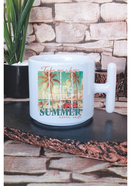 Take Me Where Summer Never Ends Baskılı T Kulplu Latte Fincanı Kupa Bardak