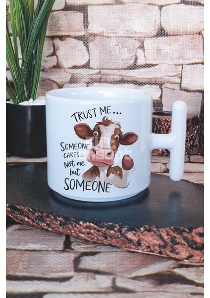 Trust Me Someone Cares Baskılı T Kulplu Latte Fincanı Kupa Bardak