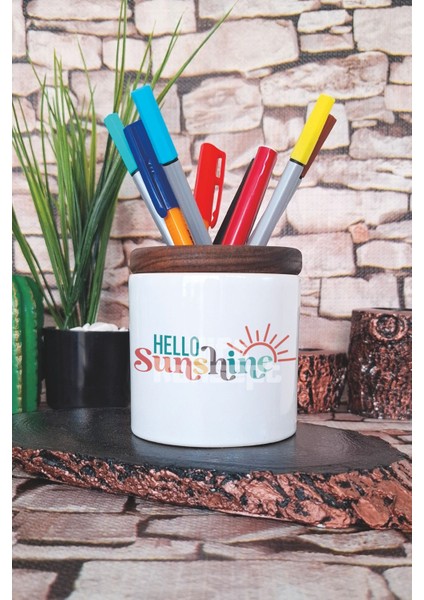 Hello Sunshine Baskılı Seramik Kalemlik Masaüstü Düzenleyici