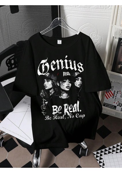 Genius Yazılı Oversize Tişört – Be Real, No Cap Temalı Sokak Modası Unisex Rahat Kesim Günlük Tshirt