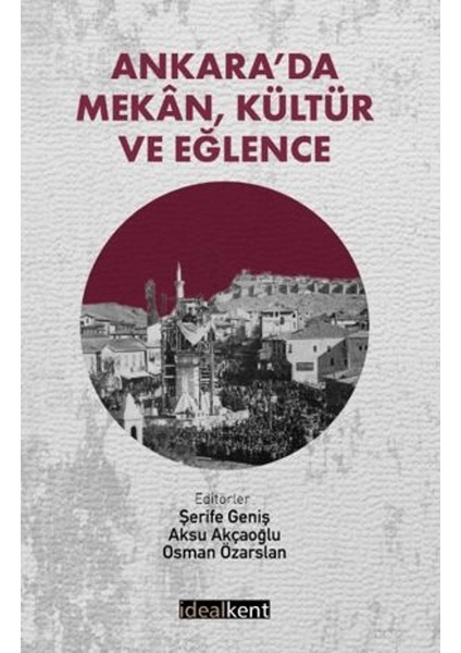 Ankara’da Mekan, Kültür ve Eğlence