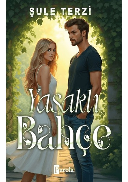 Yasaklı Bahçe - Şule Terzi