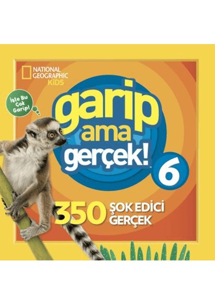 National Geographic Kids - Garip Ama Gerçek 6
