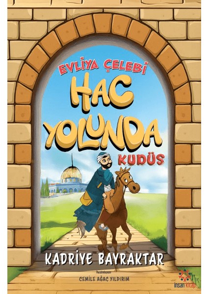 Evliya Çelebi Hac Yolunda