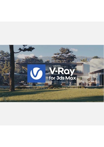 3ds Max 2024+VRAY+CORONA Render - 3 Yıl Lisans modelleri