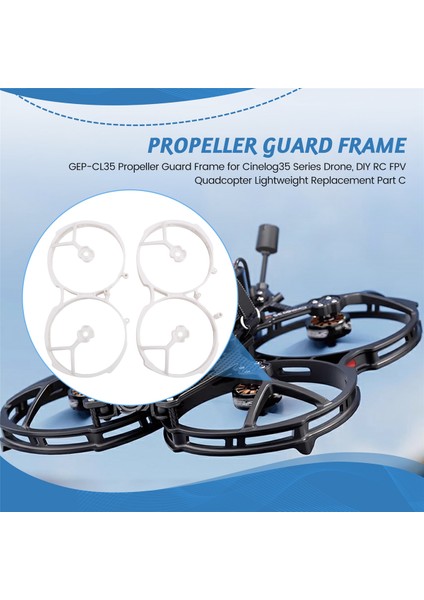 GEP-CL35 Pervane Koruma Çerçevesi CINELOG35 Serisi Iha Için, Dıy Rc Fpv Quadcopter Hafif Yedek Parça C (Yurt Dışından) fırsatları
