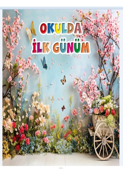 Okulumda Ilk Günüm,okul Etkinlik,arka Fon,kumaş Pano 150X200