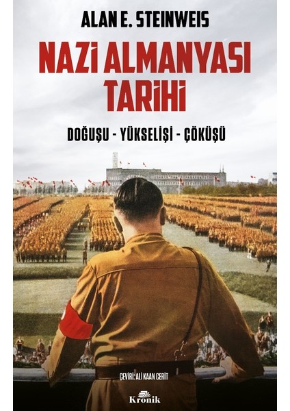 Nazi Almanyası Tarihi - Alan E. Steinweis