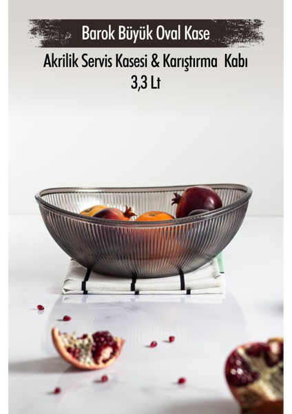 Akrilik Barok Füme Büyük Oval Meyve & Salata Kasesi & Karıştırma Kabı / 3,3 Lt (Cam Değildir)