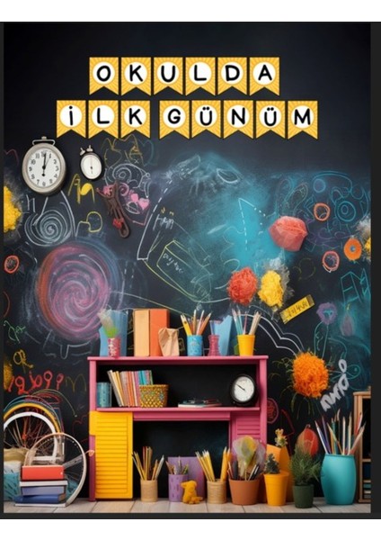 Ilk Gün Hatırası, Okul Etkinlik,okul Başlıyor,okul Etkinlik,kumaş PANO150X200 indirimleri