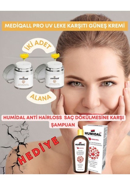 Pro Uv Leke Karşıtı Güneş Kremi 2 Adet Alana 1 Adet Humidal Anti Hairloss Şampuan Hediye