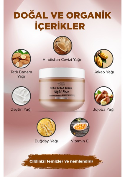 Body Scrub Besleyici, Nemlendirici ve Arındırıcı, Shea Şeker Scrub 300 ml ( Night Rose ) modelleri