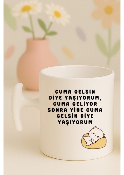 Cuma Gelsin Diye Yaşıyorum Yazılı Komik Kupa Bardak, Hammer Kulplu