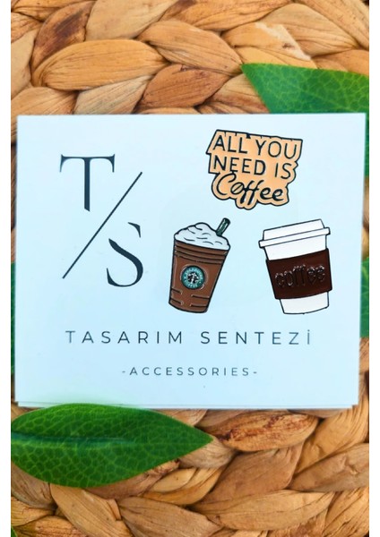 Rozet Metal Broş 3'lü Nescafe Starbuck Cafe Kahve All You Need Is Coffee Yaka Çanta Şapka Takı