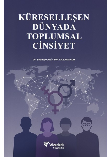 Küreselleşen Dünyada Toplumsal Cinsiyet