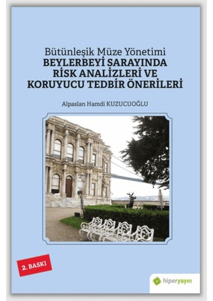 Beylerbeyi Sarayında Risk Analizleri ve Koruyucu Tedbir Önerileri