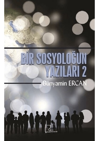 Bir Sosyoloğun Yazıları 2