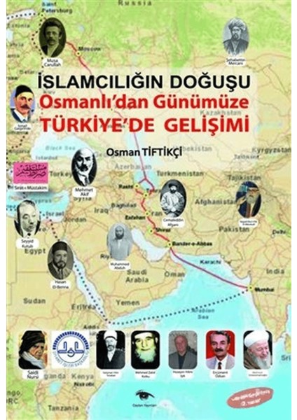 Islamcılığın Doğuşu : Osmanlı’dan Günümüze Türkiye’de Gelişimi