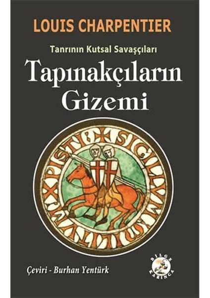 Tapınakçıların Gizemi - Tanrının Kutsal Savaşçıları