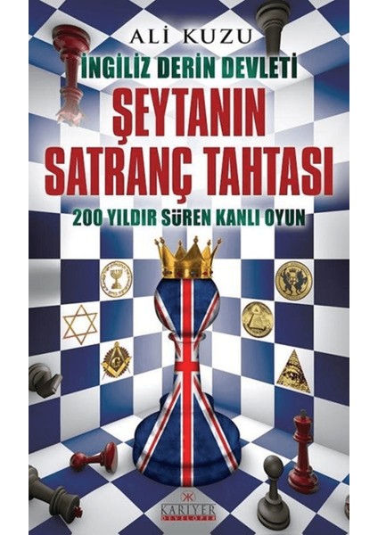 Ingiliz Derin Devleti Şeytanın Satranç Tahtası