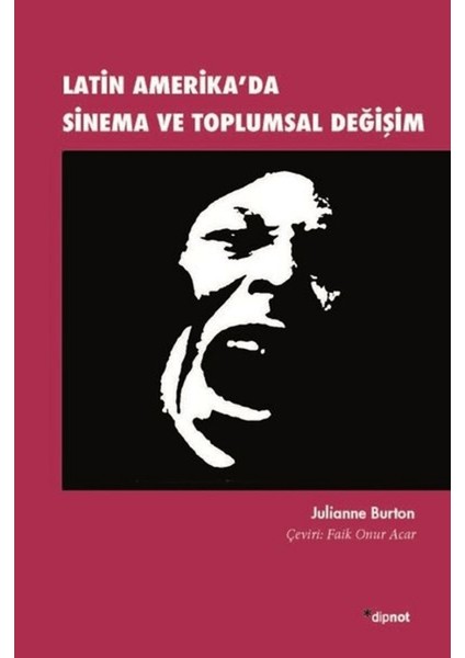 Latin Amerika'da Sinema ve Toplumsal Değişim